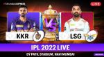 IPL 2022 Live Score, KKR vs LSG Live Score