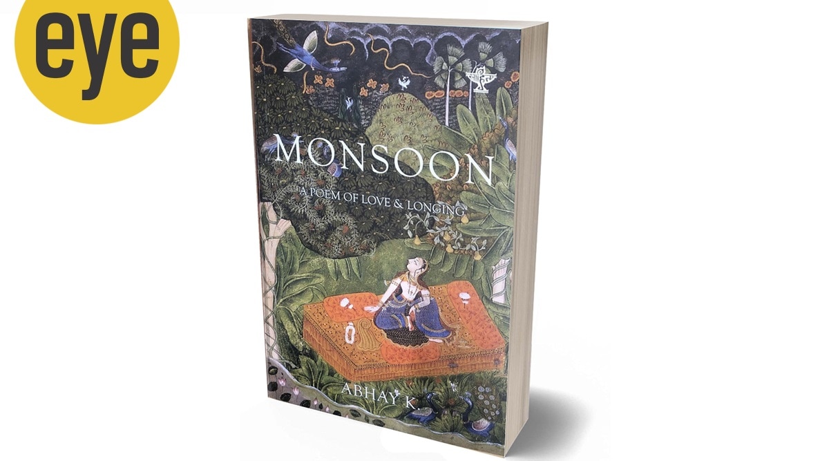 'Monsoon: A Poem of Love and Longing' by Abhay K; Sahitya Akademi; 54 pages; Rs 100 (Source: Amazon.in)