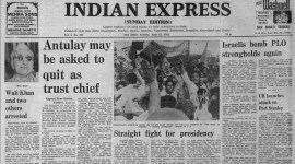 Israel Attacks PLO, Presidential Polls, Antulay Loses Trust, A R Antulay, presidential elections, Indian express, Opinion, Editorial, Current Affairs
