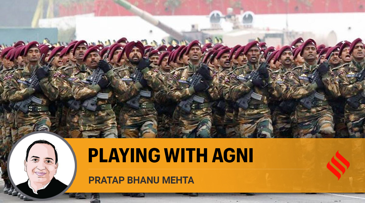Pratap Bhanu Mehta, Agnipath, Agniveer, Indian Army, Latest Opinions, Indian Express, Indian Express Opinion