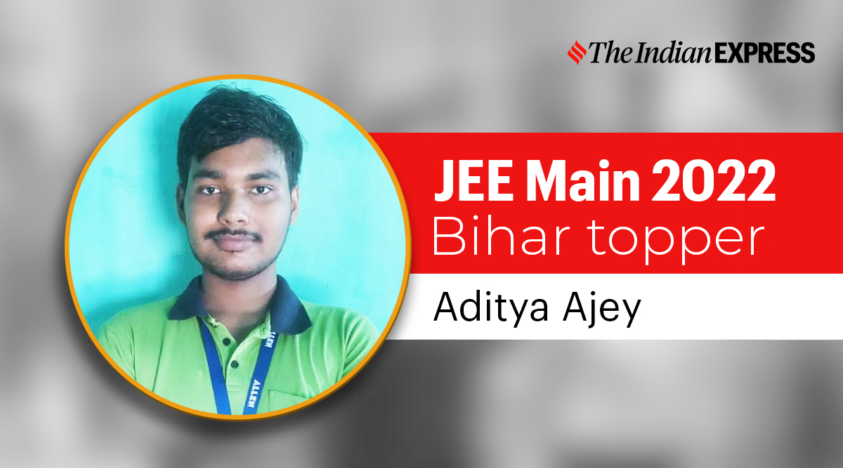 JEE Main Result 2022: Bihar topper says banked on self-study and online  coaching | Education News,The Indian Express