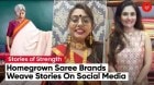 These Homegrown Saree Brands Are Weaving Stories On Social Media