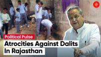 Political Pulse: Opposition Parties Attack Ashok Gehlot Govt Over Atrocities Against Dalits