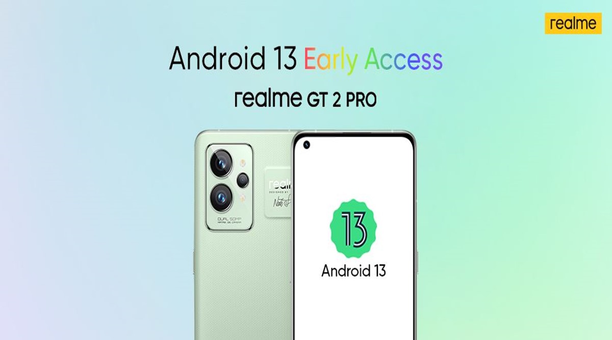 Android 13 Early Access program for Realme GT 2 Pro begins: Here’s tips on how to enroll