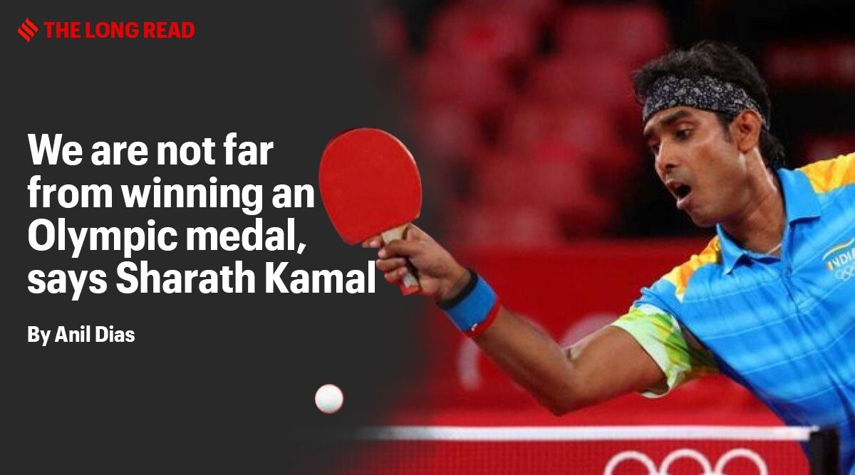 Long Read We are not far from winning an Olympic medal, says Sharath Kamal Sport-others News
