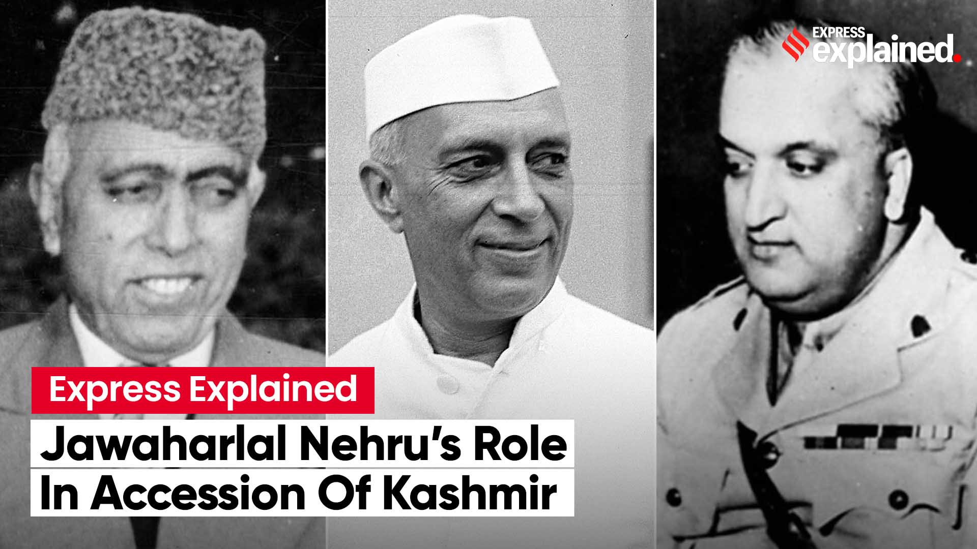 Express Explained What Role Did Jawaharlal Nehru Play In Accession Of Kashmir To India The 