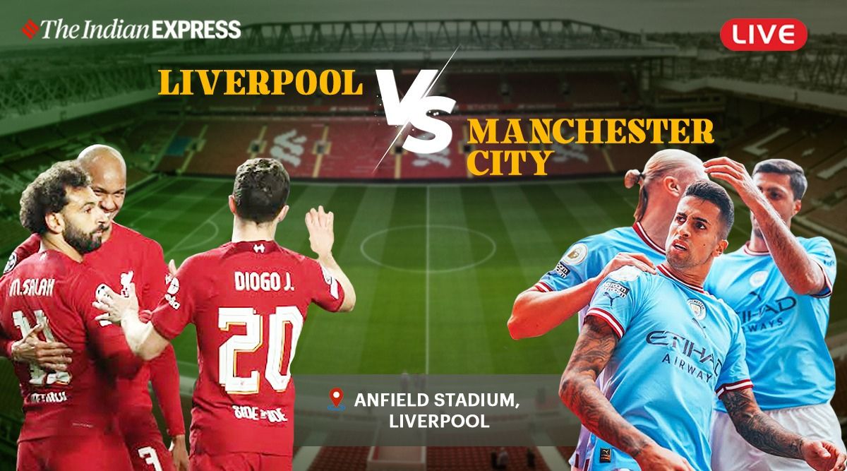 liverpool-vs-manchester-city-live-updates-starting-xi-announced-as-liv-clash-with-mci-in-anfield