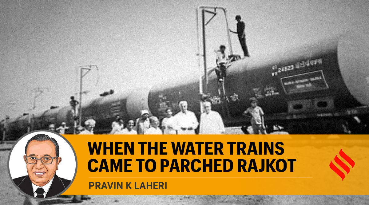 When the water trains came to parched Rajkot - The Indian Express
