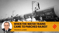 Pravin K Laheri: When the water trains came to parched Rajkot