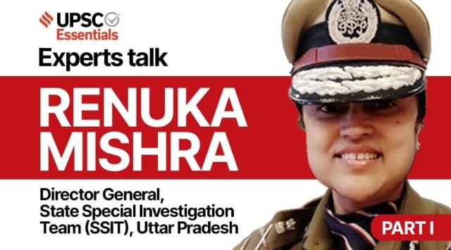 upsc, upsc essentials, up police, up ssit, renuka mishra, DG UP Police, IPS, what it means to wear a police uniform, investigative ethics, gender stereotypes in police, soft policing, ethics upsc, essay upcs, interview upsc, upsc prelims 2023, upsc mains 2023, sarkari naukri, governement jobs, police, indian police services
