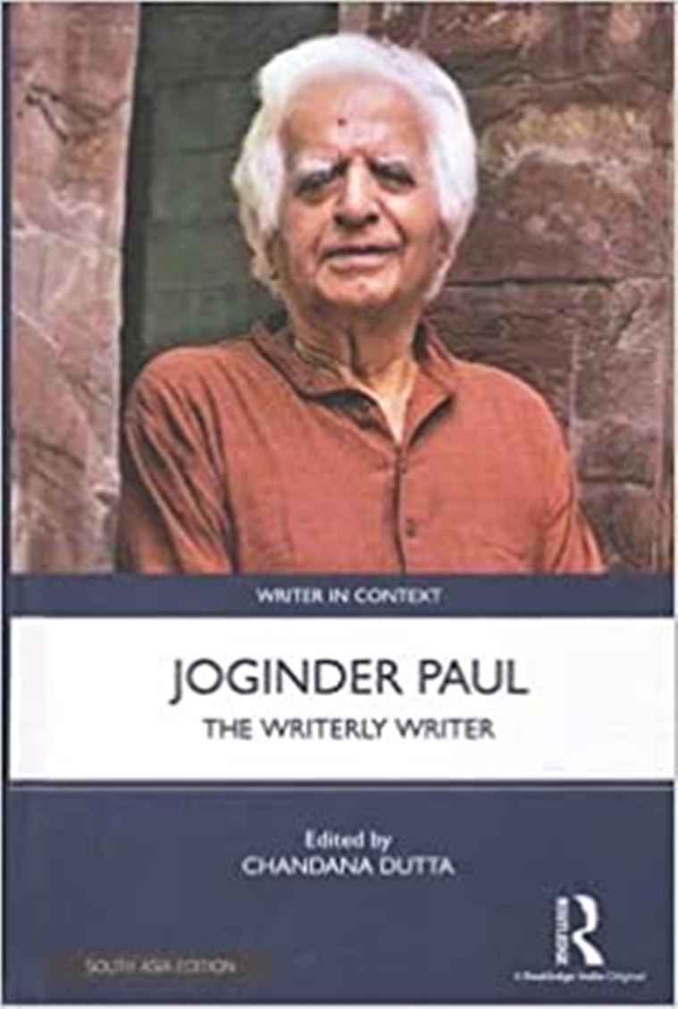 Routledge Writer in Context series, writers Krishna Sobti and Joginder Paul, Krishna Sobti: A Counter Archive, Joginder Paul: The Writerly Writer, books, book reviews, eye 2022, sunday eye, indian express news