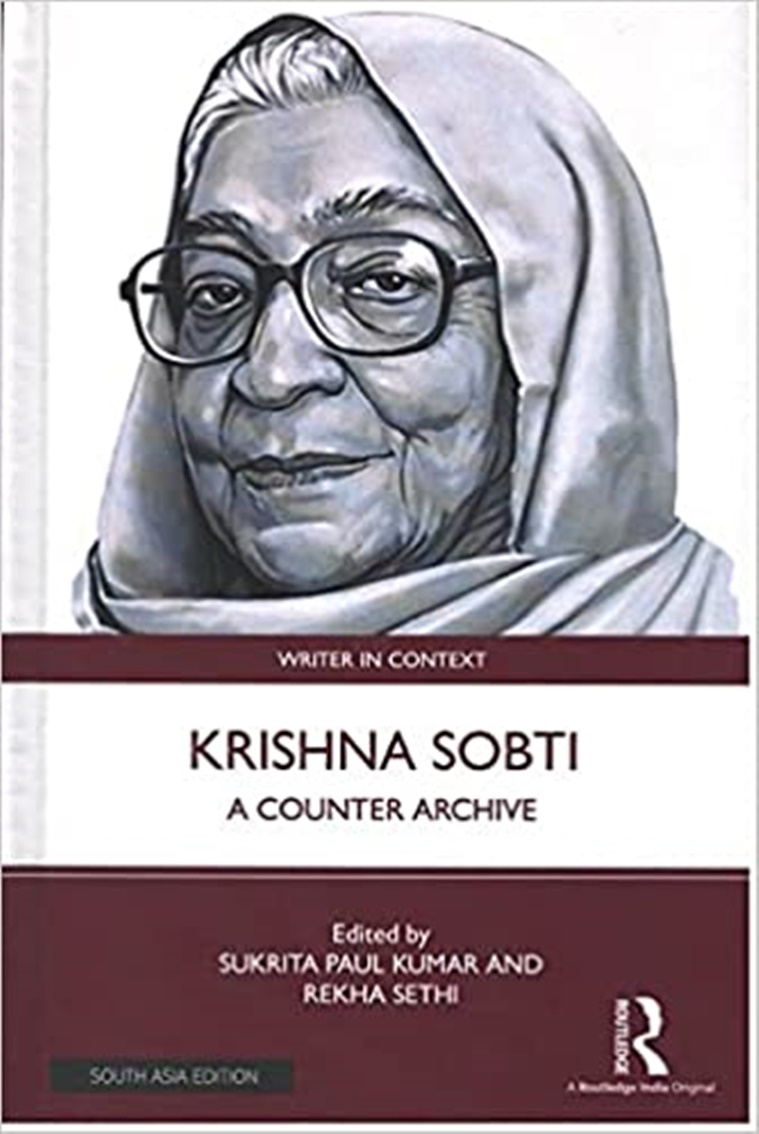 Routledge Writer in Context series, writers Krishna Sobti and Joginder Paul, Krishna Sobti: A Counter Archive, Joginder Paul: The Writerly Writer, books, book reviews, eye 2022, sunday eye, indian express news