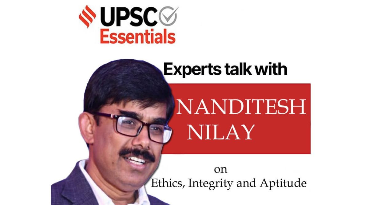UPSC Essentials Expert Talk Nanditesh Nilay on Ethics, Integrity and