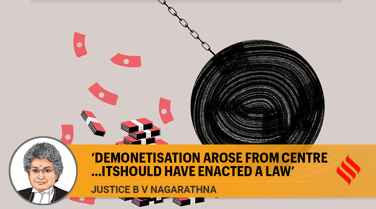 Justice B V Nagarathna: 'Demonetisation Arose From The Centre …it ...