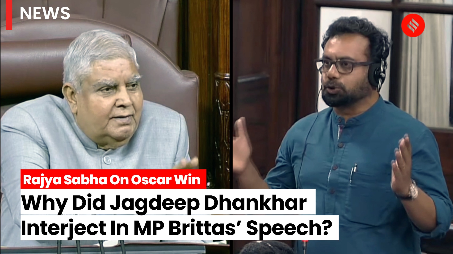 Chairman jagdeep dhankhar interjects john brittas speech on growing