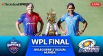DC vs MI Live Score WPL Final 2023: Get Live Updates of Women's Premier League Final Match between Delhi Capitals Vs Mumbai Indian at Mumbai