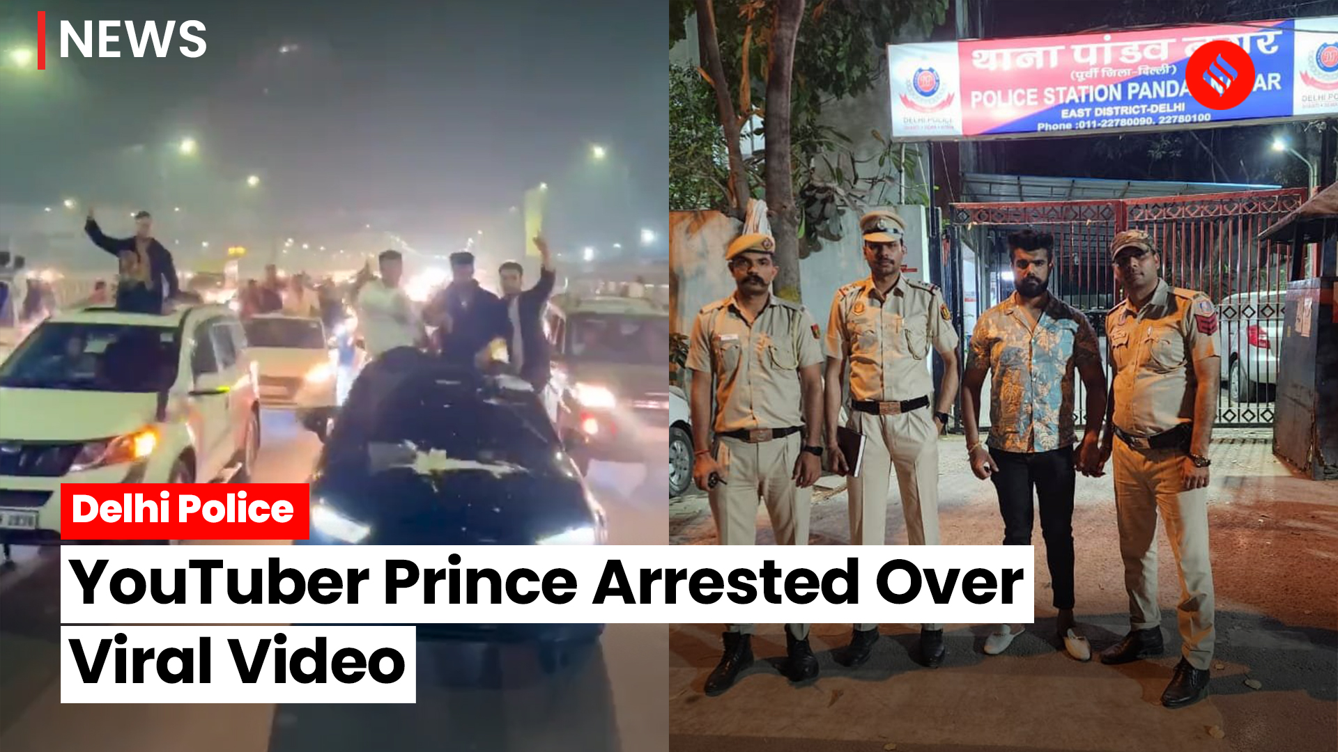 Youtuber Prince Arrested By Delhi Police After Video Of Birthday Celebrations On Nh Goes Viral