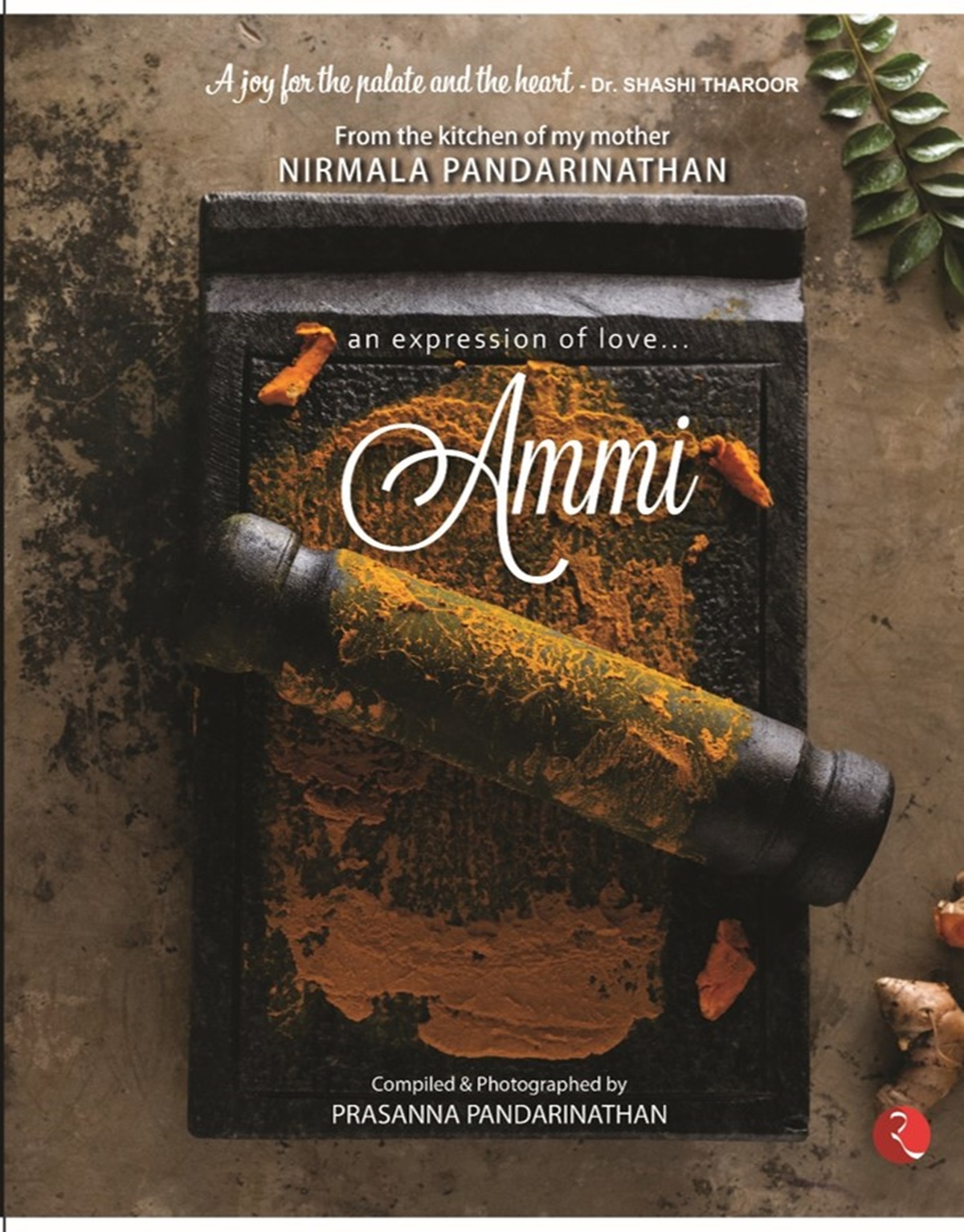 Prasanna Pandarinathan’s Ammi: An Expression of Love… From the Kitchen of My Mother (Rupa Publications)