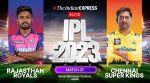 RR vs CSK IPL Live Score: Rajasthan Royals vs Chennai Super Kings, IPL 2023 37th Match Today Live Score and Updates