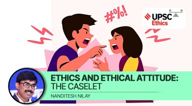 ETHICS AND ETHICAL ATTITUDE: THE CASELET NANDITESH NILAY