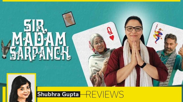 Sir Madam Sarpanch movie review: Seema Biswas film falters due to banal ...