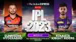 IPL 2023 Live: Sunrisers Hyderabad vs Kolkata Knight Riders Live, SRH vs KKR IPL 2023 Match 47 Live Scores & Commentary