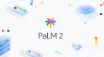 google palm 2 llm featured
