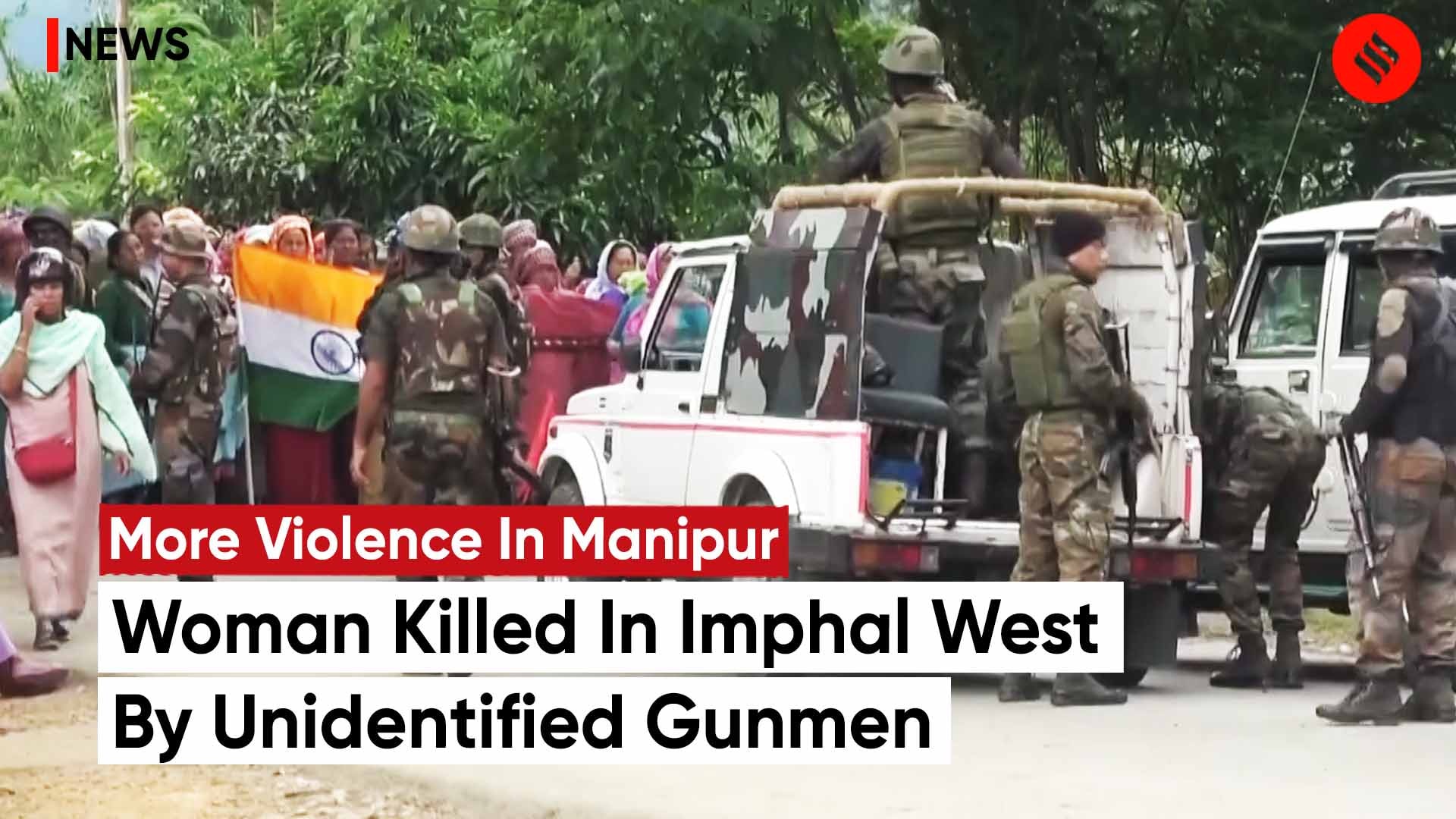 More Violence In Manipur Woman Shot Dead By Unidentified Gunmen In