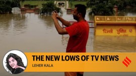 leher kala writes on tv news coverage of delhi floods