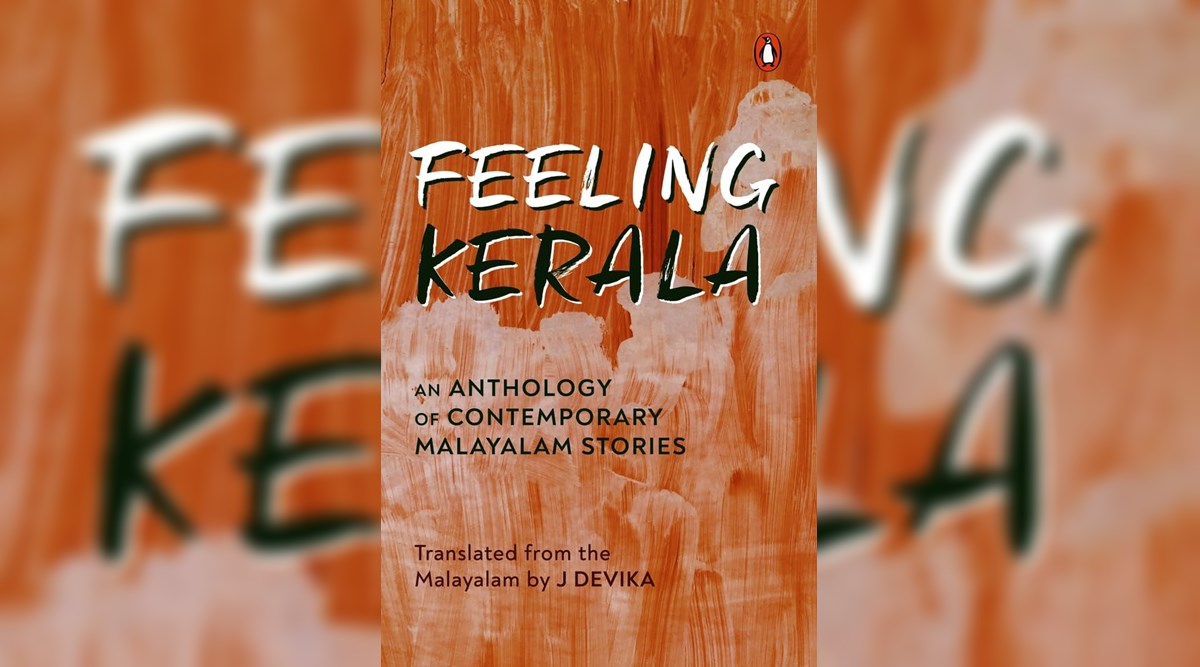 'Feeling Kerala': New anthology gives a peek into contemporary Kerala | Books and Literature News,The Indian Express - Vimarsana News