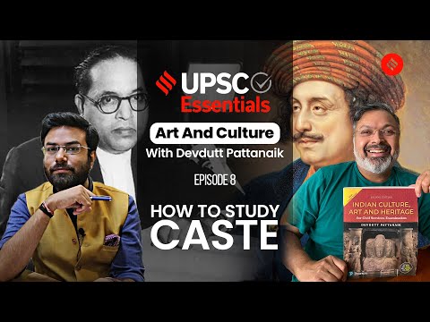 Upsc Essentials Art Culture With Devdutt Pattanaik Ep8 How To Study Caste In Indian Culture The Upsc Essentials Art Culture With Devdutt Pattanaik Ep8 How To Study Caste In Indian Culture The