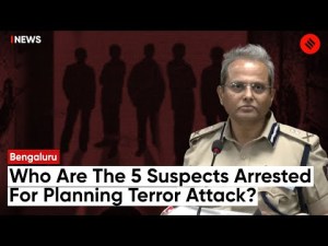 Bengaluru Terror Attack: Who Are The 5 Men Suspected Of Planning Terror Attack Arrested?