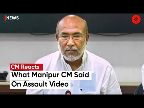 Manipur Violence Cm Biren Singh Speaks On The Viral Video Calls It A ...