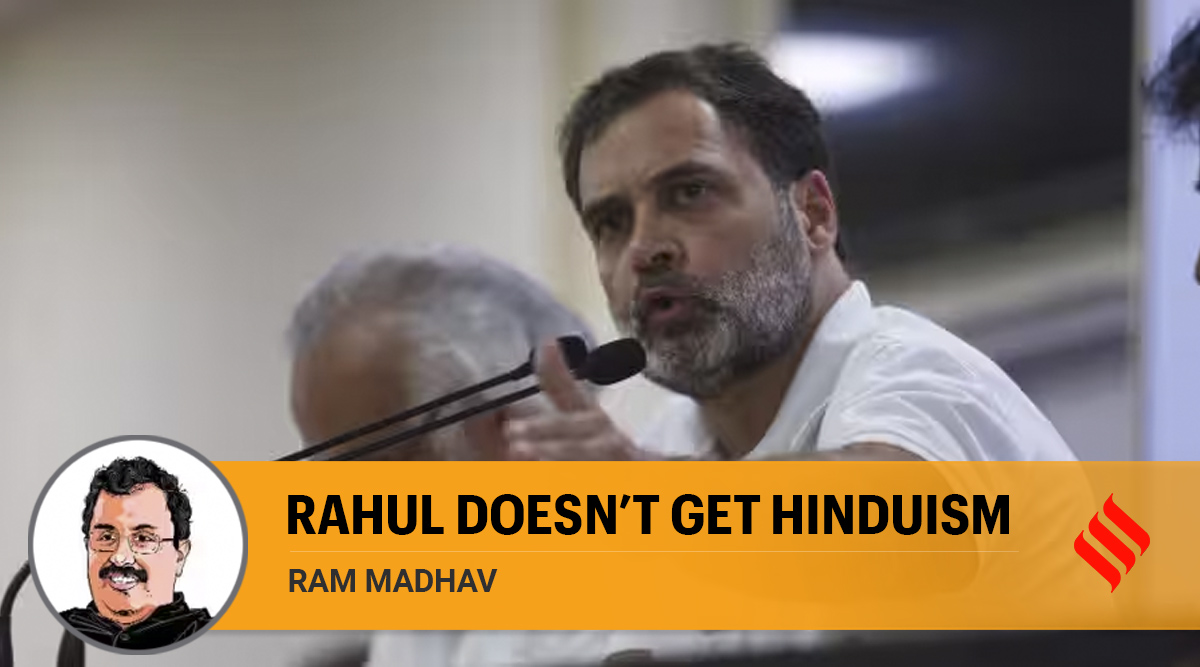 Ram Madhav writes: Rahul Gandhi doesn't get Hinduism