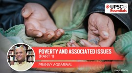 UPSC essentials' Poverty and associated issues for society and social justice.