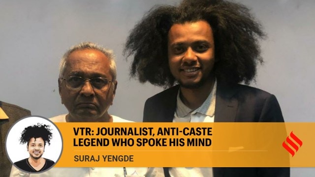 suraj yengde writes on anti-caste journalist vt rajsekhar's legacy