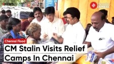 CM Stalin Surveys Chennai Relief Camp, Distributes Essential Supplies