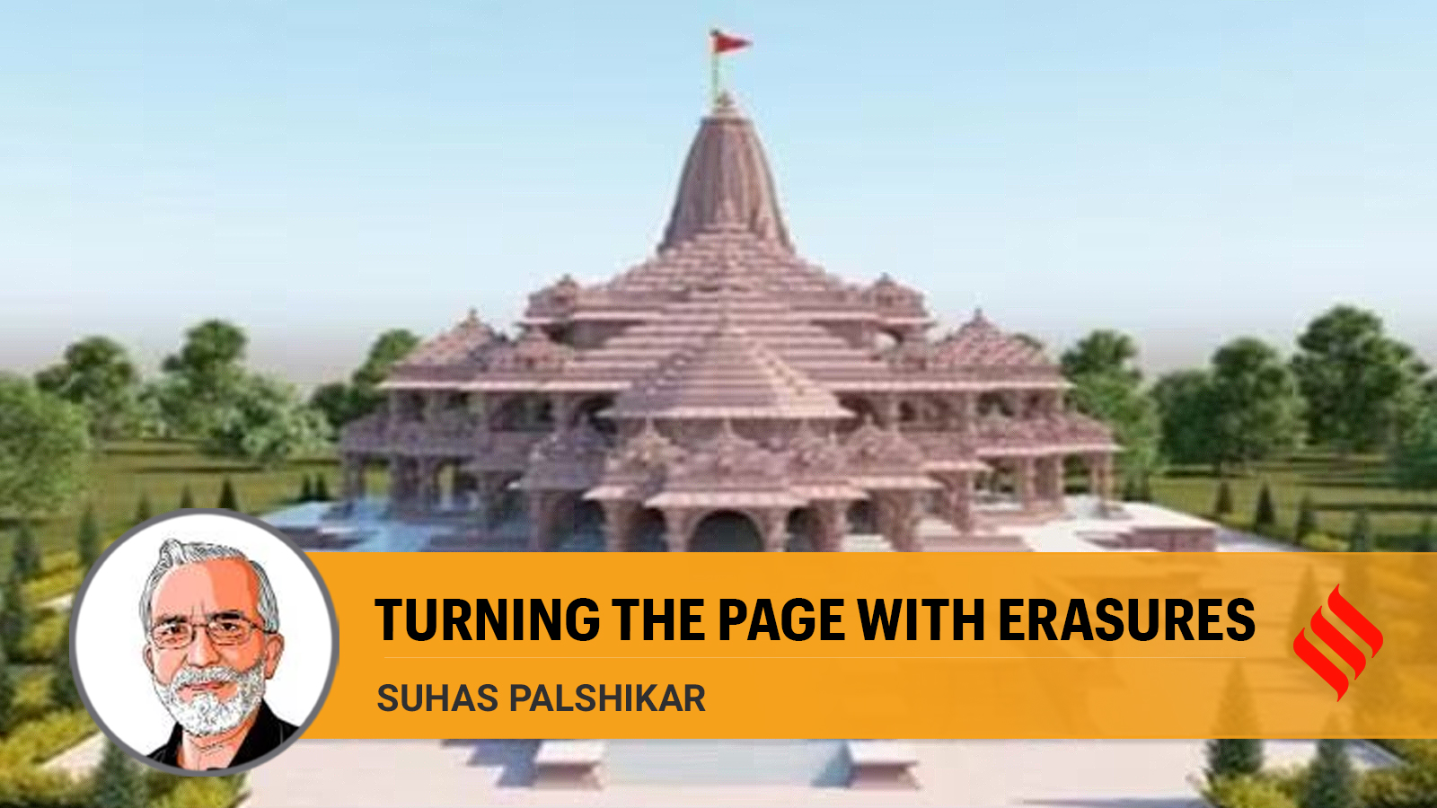 Suhas Palshikar Writes: The Erasures That Made January 22 Possible