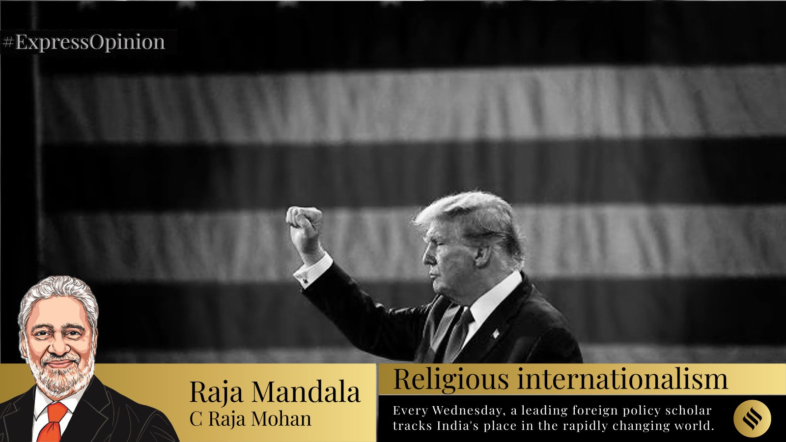 Cr Raja Mohan C Raja Mohan writes: In Donald Trump’s Christian nationalism, an ...