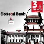3 things the Indian express electoral bonds kolkata building collapse china