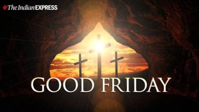 Good Friday, Christians, Crucifixion, Crucifixion Of Jesus Christ, Easter, Easter Sunday, Good Friday, Good Friday 2024, what is Good Friday