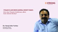 Dr Suraj John Varkey How Does Vitamin D Deficiency Affect Bone Mineral 