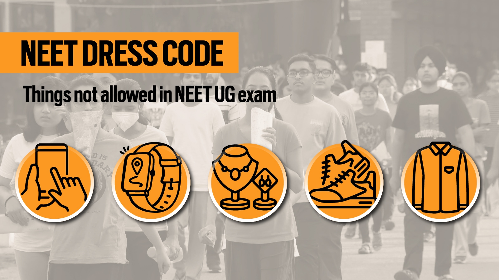 NEET UG 2024 Dress Code: Heavy clothes, shoes – check complete list of ...