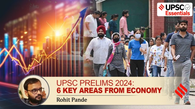 UPSC Special: Six key areas to focus from Economy for Prelims 2024