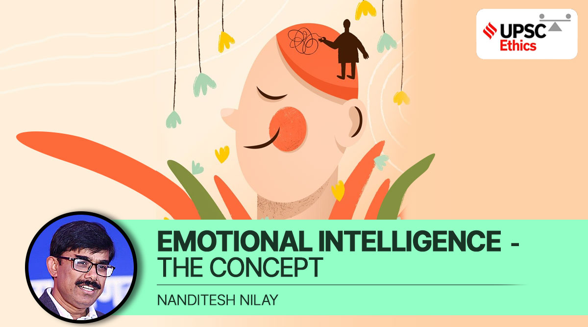 UPSC Ethics Simplified - Emotional Intelligence: The Concept