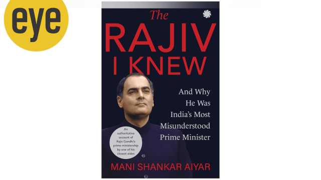 Mani Shankar Aiyer’s biography of Rajiv Gandhi misses the personal for ...