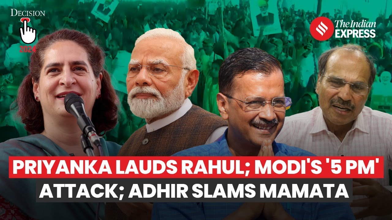 Election Round Up Priyanka Lauds Rahul Modis 5 Pm Attack Adhir Slams Mamata Much More The Indian 8333