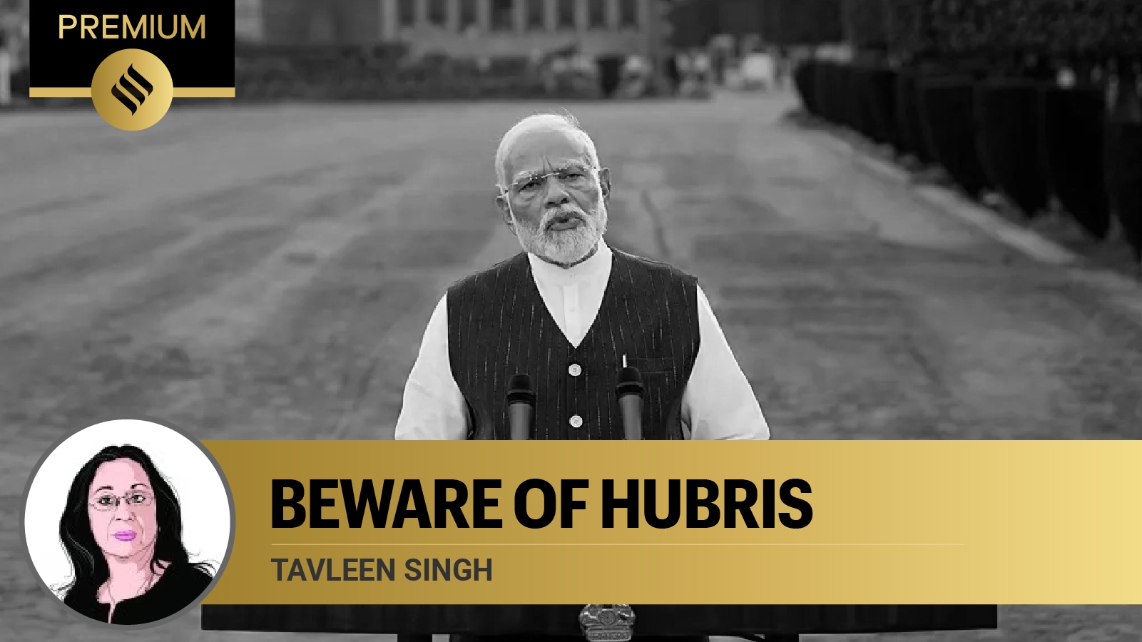 Tavleen Singh writes: Modi has a third chance, hope he uses it to rule ...