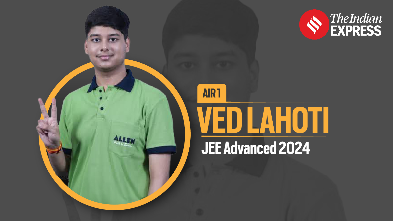 JEE Advanced 2024 Results AIR 1 Ved Lahoti says ‘healthy competition