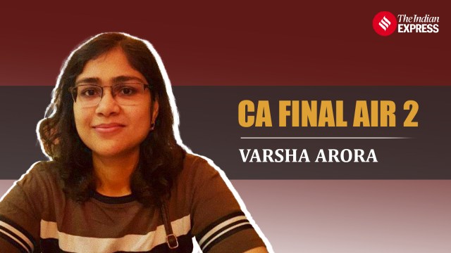 'Studied for 12-14 hours a month before ICAI CA Final exam,' says AIR 2 Varsha Arora
